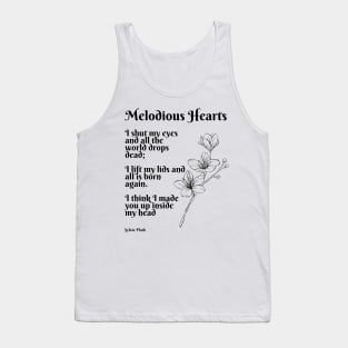 Melodious Hearts- Poem by Sylvia Plath Tank Top